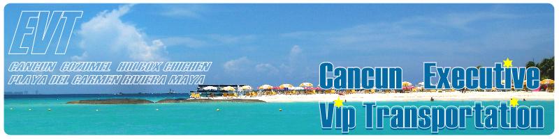 Cancun Executive VIP Transportation